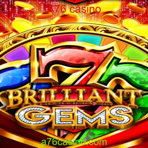 Explorando o Universo do Jogo BrilliantGems no A76 Casino