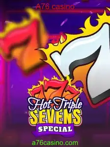 Descubra o Empolgante HotTripleSevensSpecial no A76 Casino