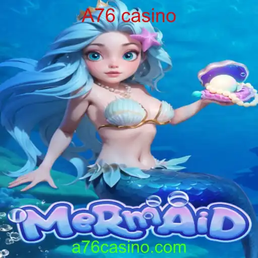 Explorando o Jogo Mermaid no a76 Casino: Tudo o Que Você Precisa Saber