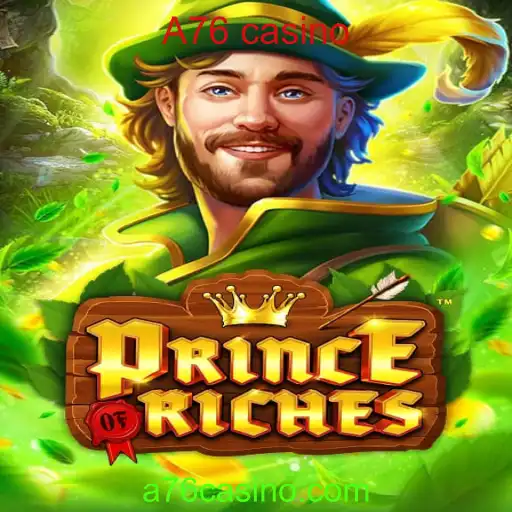 Descubra o Fascinante Mundo do Jogo PrinceOfRiches no A76 Casino